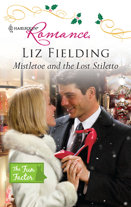 Title details for Mistletoe and the Lost Stiletto by Liz Fielding - Available